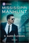 Mississippi Manhunt By R. Barri Flowers Cover Image