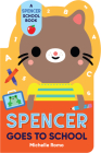 Spencer Goes to School (Spencer the Cat) Cover Image