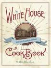 The Original White House Cook Book, 1887 Edition By F. L. Gillette, Hugo Zimmerman (Contribution by) Cover Image