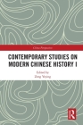 Contemporary Studies on Modern Chinese History I (China Perspectives) By Zeng Yeying (Editor) Cover Image