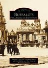 Buffalo's Pan American Exposition (Images of America) By Thomas Leary, Elizabeth Sholes, Buffalo and Erie County Historical Socie Cover Image