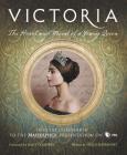 Victoria: The Heart and Mind of a Young Queen: Official Companion to the Masterpiece Presentation on PBS Cover Image