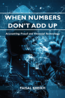 When Numbers Don't Add Up: Accounting Fraud and Financial Technology Cover Image