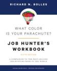 What Color Is Your Parachute? Job-Hunter's Workbook, Fifth Edition: A Companion to the Best-selling Job-Hunting Book in the World By Richard N. Bolles Cover Image