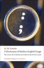 A Dictionary of Modern English Usage (Oxford World's Classics) By H. W. Fowler, David Crystal Cover Image