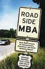 Roadside MBA: Back Road Lessons for Entrepreneurs, Executives and Small Business Owners Cover Image