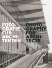 Photography for Architects By Winfried Nerdinger (Editor), Winfried Nerdinger (Introduction by) Cover Image