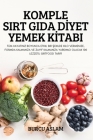 Komple Sirt Gida Dİyet Yemek Kİtabi By Burcu Aslam Cover Image
