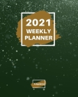 2021 Weekly Planner: 2021 Weekly Planner: 1 year planner to help you organize Beautiful paperback cover 8 X 10 Inch By A. Appleton Cover Image