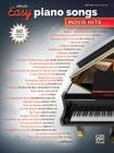 Alfred's Easy Piano Songs -- Movie Hits: 50 Songs and Themes By Alfred Music (Other) Cover Image
