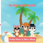 The Bear Family Vacation By Mary Shaw, Iesha Shaw Cover Image