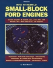 How to Rebuild Small-Block Ford Engines By Tom Monroe Cover Image