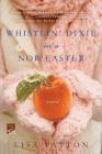 Whistlin' Dixie in a Nor'easter: A Novel (Dixie Series #1) By Lisa Patton Cover Image