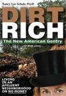 Dirt Rich: The New American Gentry Cover Image