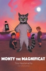 Monty The Magnificat By Tina Haydamacha Cover Image