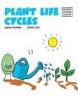 Plant Life Cycles (Building Blocks of Life Science 2/Soft Cover #6) Cover Image