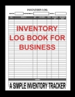 Inventory Log Book for Business: 8.5
