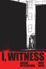 I, Witness By Norah McClintock, Mike Deas (Illustrator) Cover Image