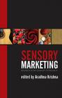 Sensory Marketing: Research on the Sensuality of Products By Aradhna Krishna (Editor) Cover Image