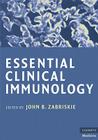 Essential Clinical Immunology (Cambridge Medicine) By John B. Zabriskie (Editor) Cover Image