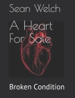A Heart For Sale: Broken Condition Cover Image
