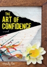 The Art of Confidence By Wendy Lee Cover Image