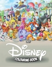 Disney colouring book: amazing 2021 coloring pages for kids and adults Cover Image