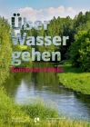 Über Wasser Gehen: Kunstroute Seseke By Agnes Sawer (Editor), Uli Paetzel (Editor) Cover Image