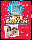 Play It Safe Online (Explorer Junior Library: Information Explorer Junior) By Phyllis Cornwall Cover Image