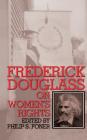 Frederick Douglass On Women's Rights By Philip S. Foner Cover Image