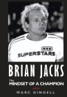BRIAN JACKS the MINDSET OF A CHAMPION Cover Image