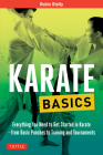 Karate Basics: Everything You Need to Get Started in Karate - From Basic Punches to Training and Tournaments (Tuttle Martial Arts Basics) Cover Image