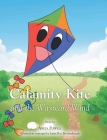 Calamity Kite: and the Wayward Wind By Anita Powell Cover Image