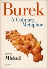 Burek: A Culinary Metaphor By Jernej Mlekuz Cover Image