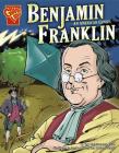 Benjamin Franklin: An American Genius (Graphic Biographies) By Barbara Schulz (Illustrator), Gordon Purcell (Illustrator), Kay Melchisedech Olson Cover Image