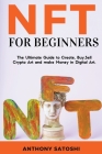 Nft for Beginners By Anthony Satoshi Cover Image