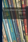 Zipzipredplanet00sche By John M. Schealer Cover Image