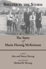Shelter in the Storm: The Story of Maria Herzog McKeirnan By Maria Herzog McKeirnan, Michael B. Herzog Cover Image