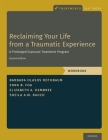 Reclaiming Your Life from a Traumatic Experience: A Prolonged Exposure Treatment Program - Workbook (Treatments That Work) By Barbara Olasov Rothbaum, Edna B. Foa, Elizabeth A. Hembree Cover Image