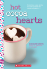Hot Cocoa Hearts: A Wish Novel By Suzanne Nelson Cover Image