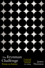 The Feynman Challenge: Poems on Science By James Kevin Thornton Cover Image