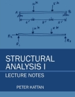 Structural Analysis I Lecture Notes By Peter I. Kattan Cover Image