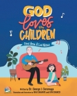 God Loves the Children By George J. Ceremuga Cover Image