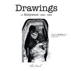 Drawings of Hollywood 1920-1939 By Alan Daniel Cover Image