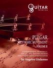 Pulgar Rhythmic Movement: Volume II By Angelos Gialamas Cover Image