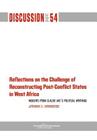 Reflections on the Challenge of Reconstructing Post-Conflict States in West Africa By Jeremiah Arowosegbe Cover Image