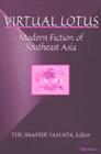 Virtual Lotus: Modern Fiction of Southeast Asia Cover Image
