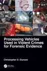 Processing Vehicles Used in Violent Crimes for Forensic Evidence Cover Image