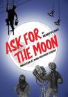 Ask for the Moon Cover Image