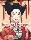 Geisha Dreams coloring book: Elegant Designs for relaxation and creativity Cover Image